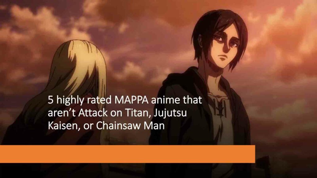 Historia and Eren in Attack on Titan Season 4 Part 2, a featured image for ONE Esports article "5 highly rated MAPPA anime that aren’t Attack on Titan, Jujutsu Kaisen, or Chainsaw Man"