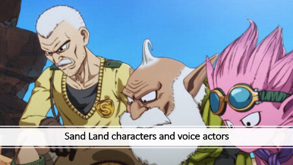 Sand Land characters and voice actors