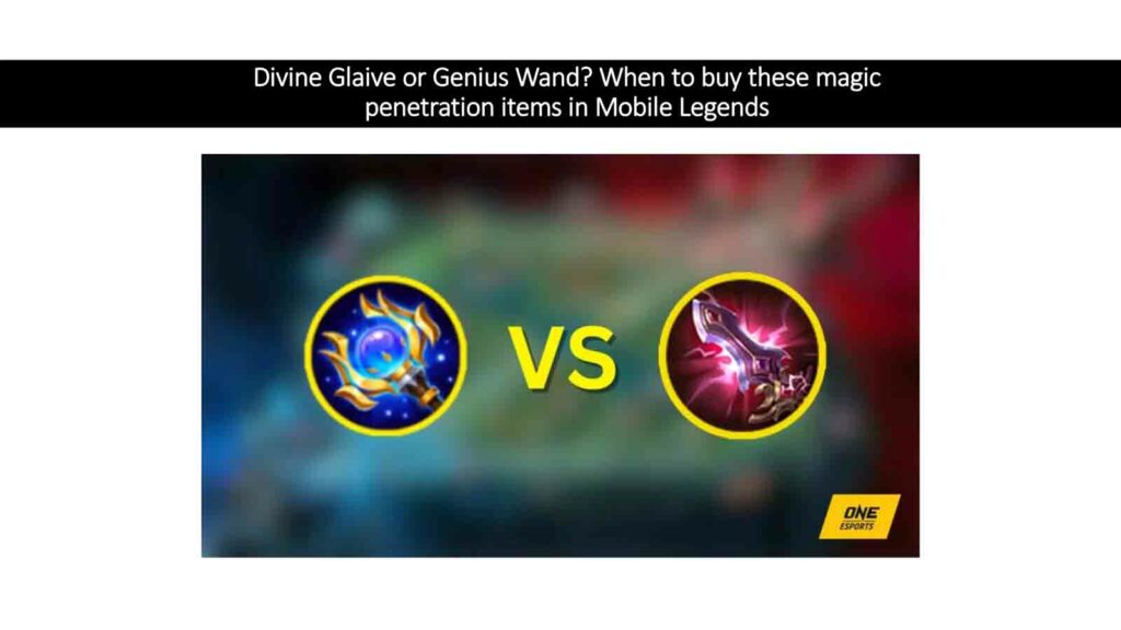 Divine Glaive or Genius Wand? When to buy these magic penetration items in Mobile Legends, a ONE Esports guide