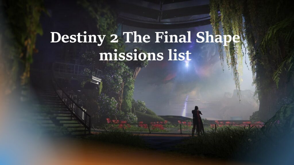 Destiny 2 The Final Shape key visual in ONE Esports' image for The Final Shape missions list