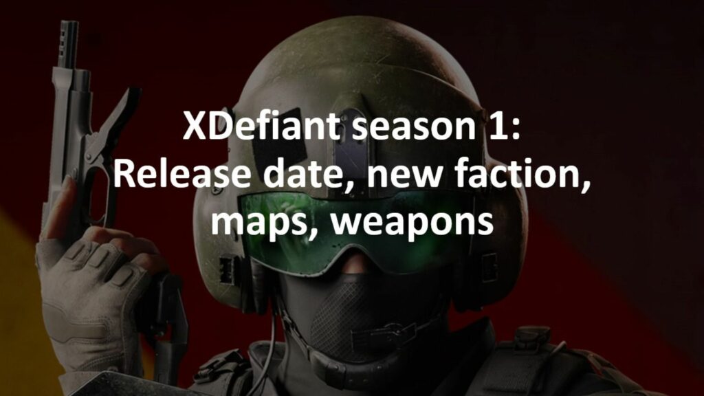 GSK character with pistol in ONE Esports' image for XDefiant season 1 release date, new faction, maps, weapons