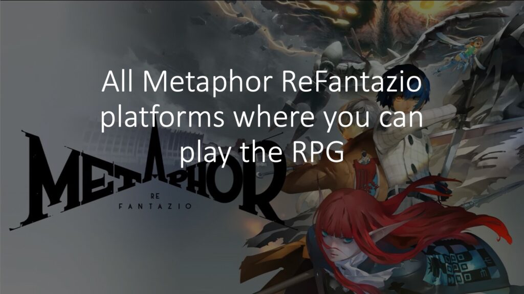  Metaphor Refantazio platforms guide by ONE Esports