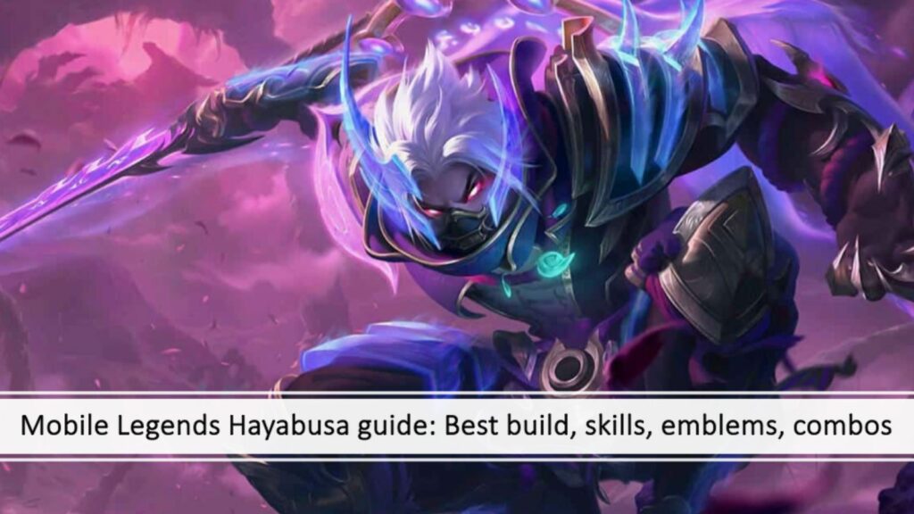 Mobile Legends Hayabusa guide: Best build. skills, emblems, combos