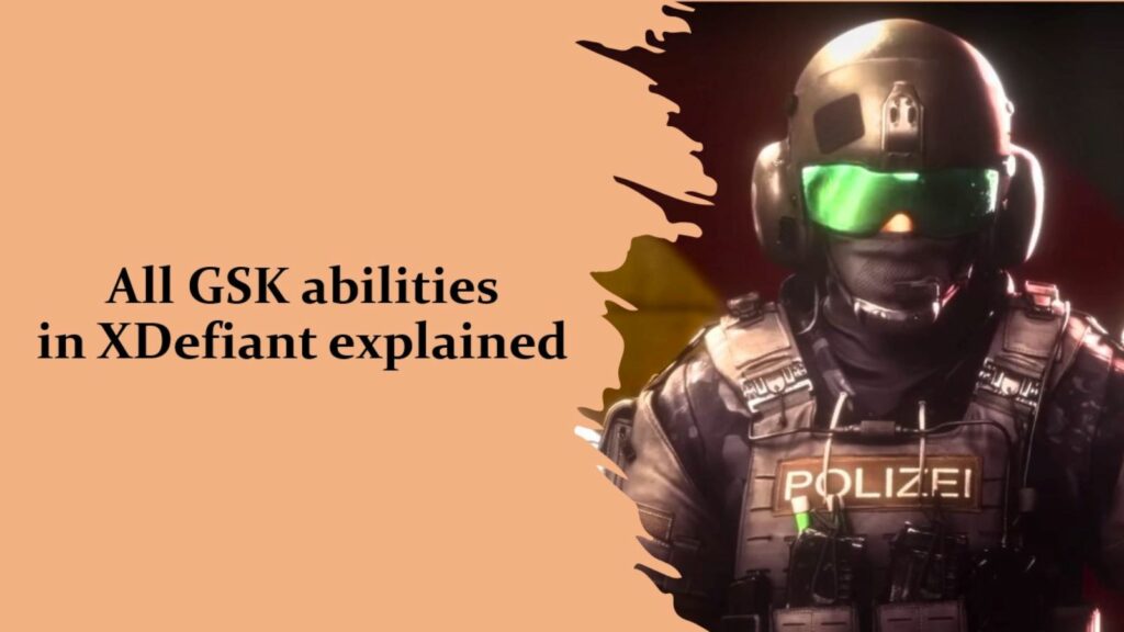 XDefiant GSK Agent in ONE Esports' image for all GSK abilities explained