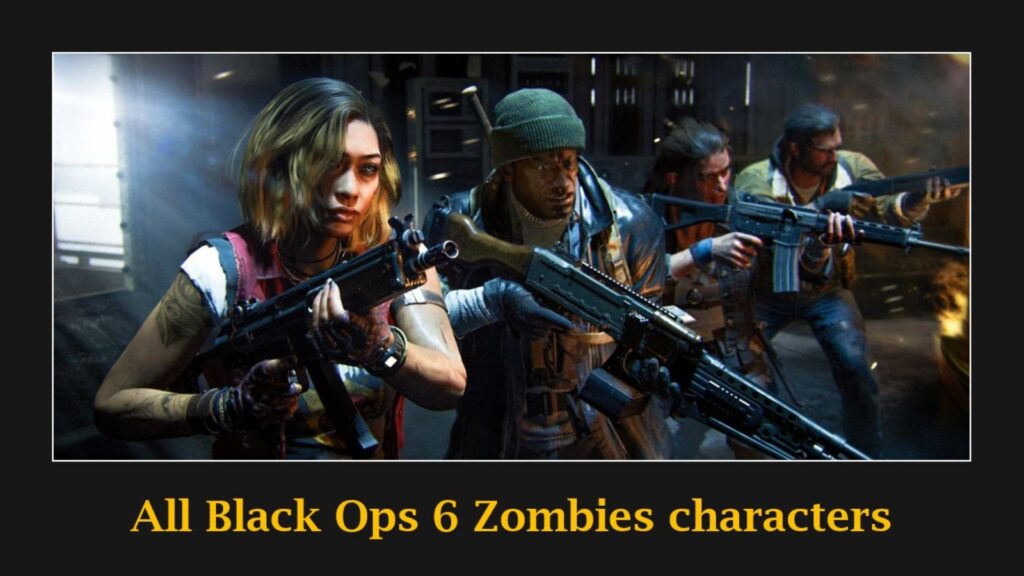 Maya Aguinaldo, Mac Carver, Elizabeth Grey, and Grigori Weaver in ONE Esports' image for all Black Ops 6 Zombies characters