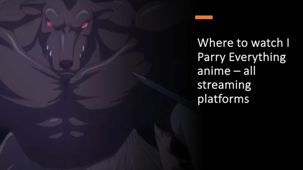 Where to watch I Parry Everything anime -- all streaming platforms article by ONE Esports featuring a monster from the show