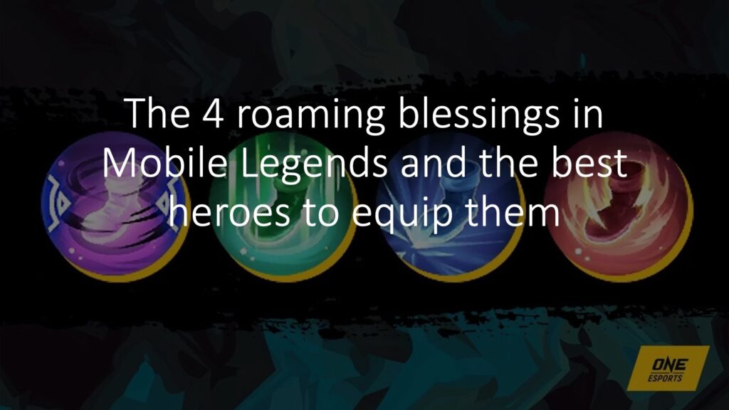 4 Roaming blessings in Mobile Legends guide by ONE Esports