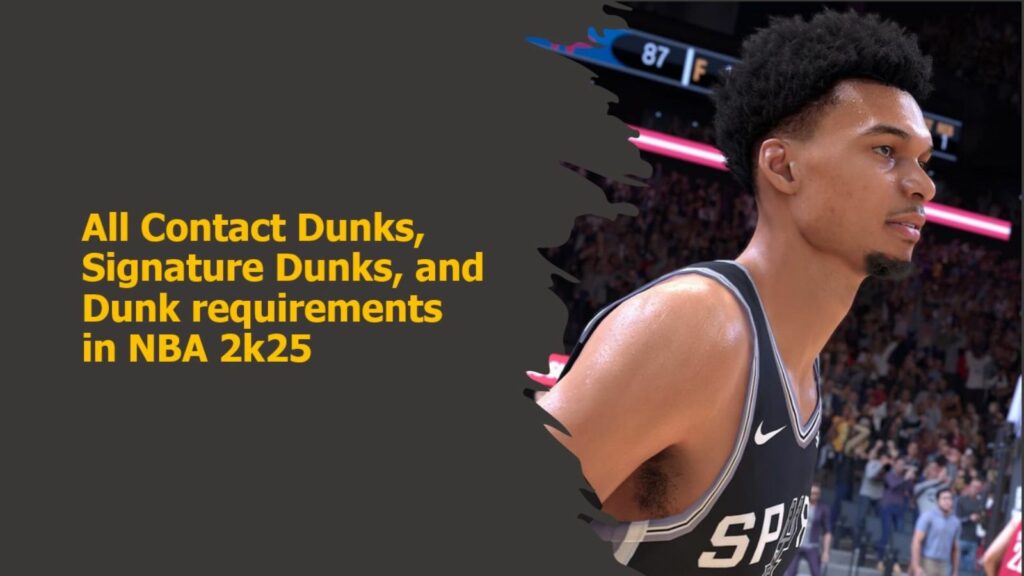 Victor Wembanyama in ONE Esports' image for Contact Dunks, Signature Dunks, and Dunk requirements in NBA 2K25