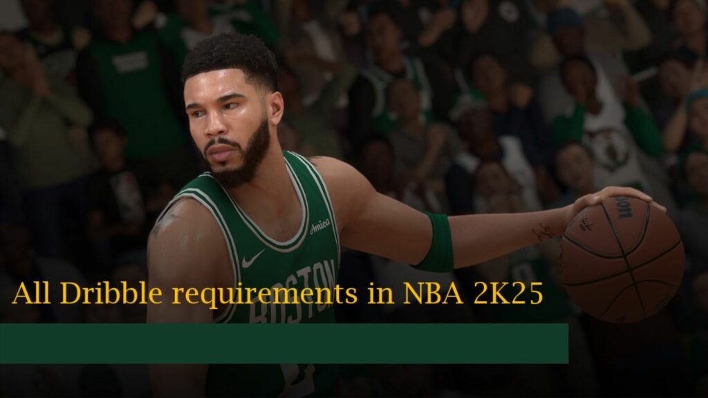 Jayson Tatum in ONE Esports' image for all Dribble requirements in NBA 2K25