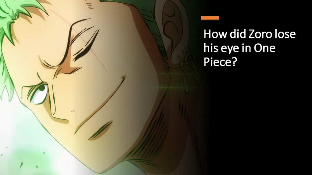 One Piece's Roronoa Zoro in ONE Esports featured image for article "How did Zoro lose his eye in One Piece?"