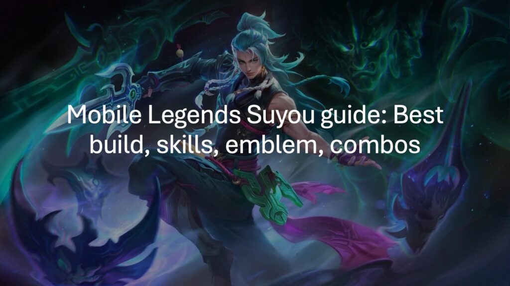 Mobile Legends: Bang Bang assassin Suyou best build guide by ONE Esports