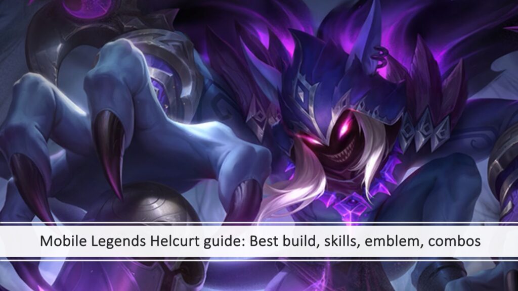 Best build guide for Mobile Legends: Bang Bang's assassin Helcurt provided by ONE Esports