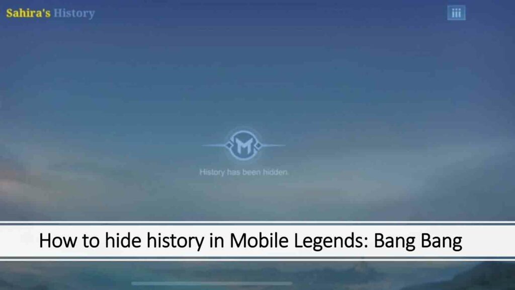 Guide on how to conceal your match history in Mobile Legends: Bang Bang - ONE Esports featured image